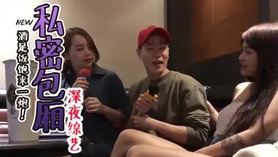 【包厢激战实录】饥渴女VIP包厢深喉侍奉 偷拍视角记录下流吃鸡全过程 汁液横流娇喘不停
