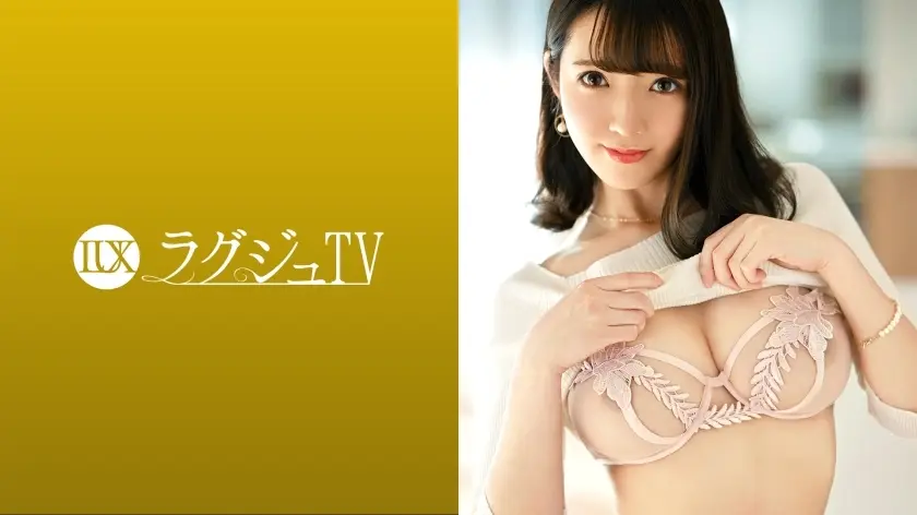 LUXU-1581 豪华电视1551《我已经快3年没吃过了……》 开朗超群的Arasa美女担心和男友没有性关系，申请AV！按住男人喜欢的穴位的尘埃美女，沉浸在丰富的性爱中，释放积攒的欲望！